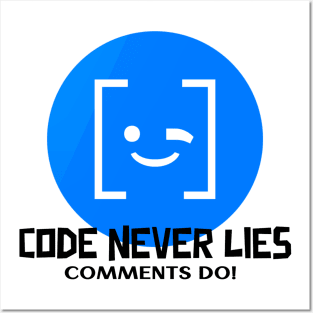 Coder's Motto - Code Never Lies - Comments Do! Posters and Art